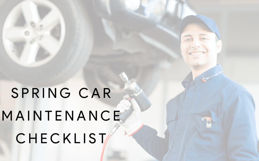 Spring Car Maintenance Checklist
