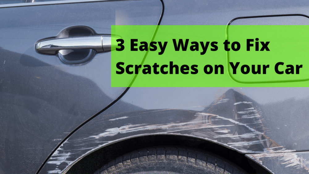 Best Ways to Fix a Scratch on Your Car