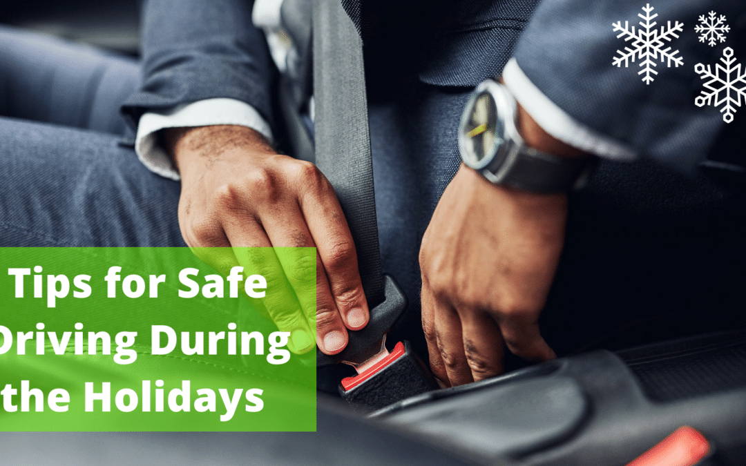 Tips for Safe Driving During the Holidays
