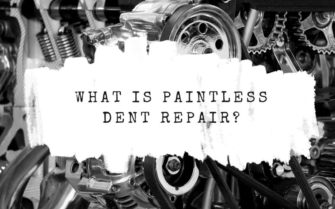 What is Paintless Dent Repair?