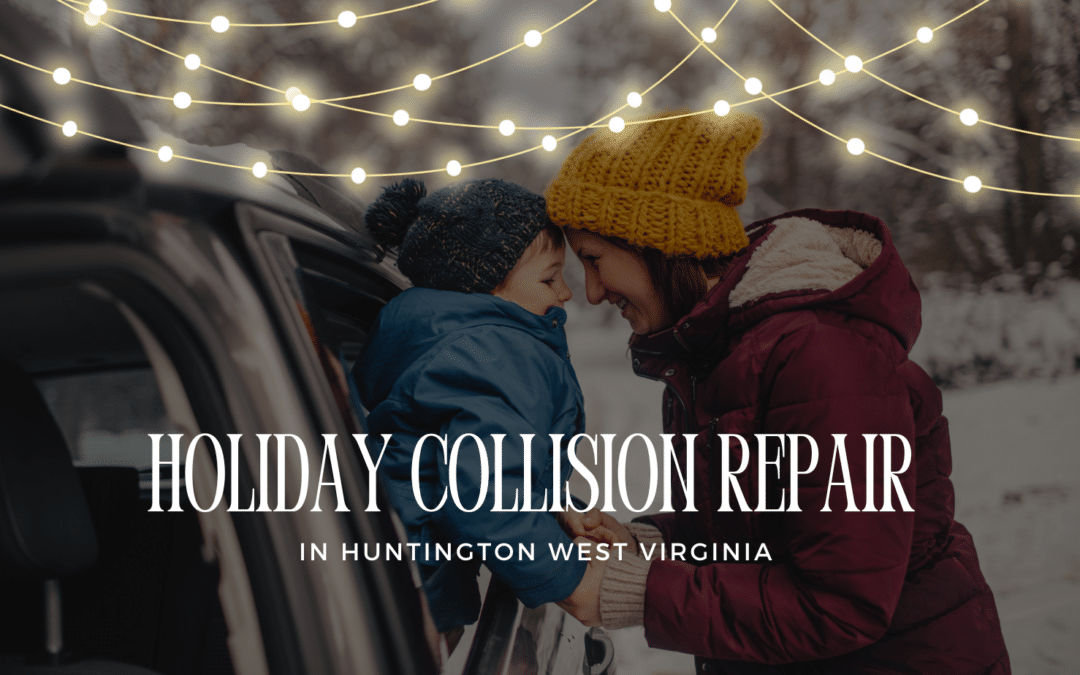 Holiday Collision Repair in Huntington WV