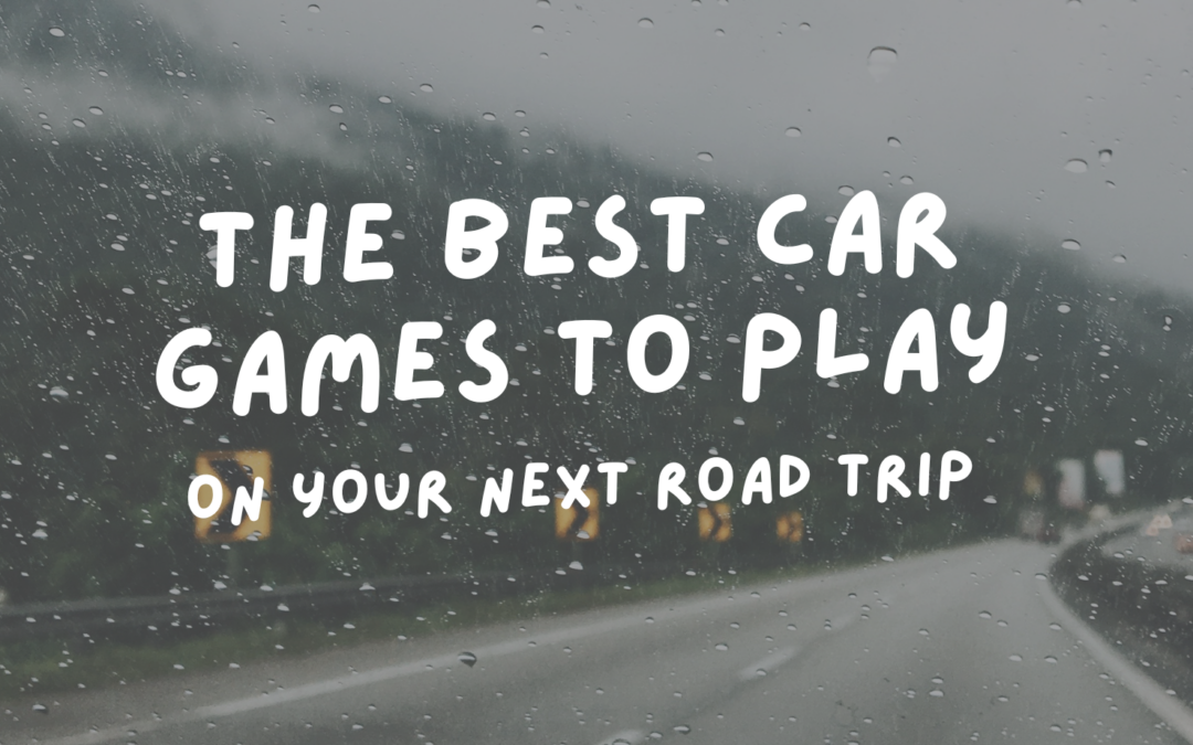The Best Car Games to Play on Your Next Road Trip